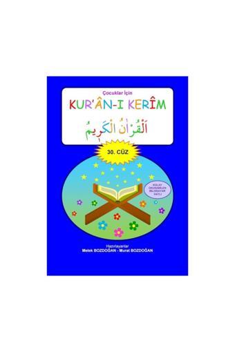 Çocuklar İçin Kuranı Kerim (30. Cüz) - Melek Bozdoğan - Murat Bozdoğan - Misal Çocuk Yayınları
