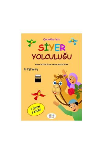 Çocuklar Için Siyer Yolculuğu - Melek Bozdoğan - Murat Bozdoğan - Misal Çocuk Yayınları