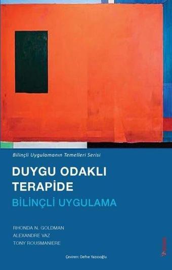 Duygu Odaklı Terapide Bilinçli Uygulama - Bilinçli Uygulamanın Temelleri Serisi - Sola Unitas