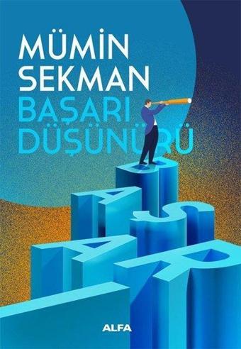 Başarı Düşünürü - Mümin Sekman - Alfa Yayıncılık