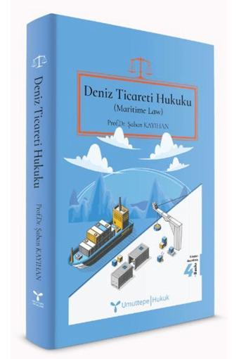 Umuttepe Yayınları Deniz Ticareti Hukuku (Maritime Law) / Şaban Kayıhan / / 9786259430676 - Umuttepe Yayınları