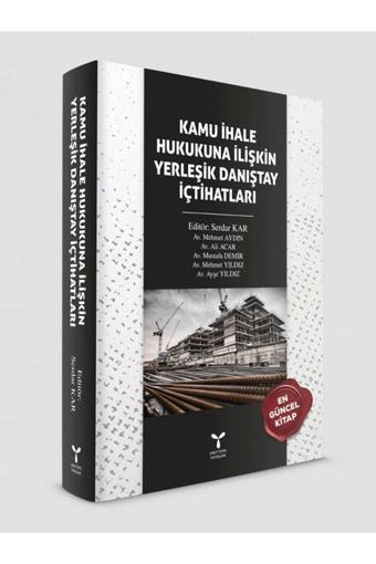 Umuttepe Yayınları Kamu İhale Hukukuna İlişkin Yerleşik Danıştay İçtihatları - Kolektif - Umuttepe Yayınları