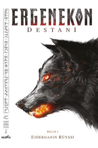 Presstij Kitap Ergenekon Destanı Bölüm 1 - Ejderhanın Rüyası - Presstij Kitap