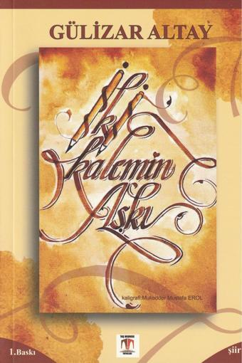İKİ KALEMİN AŞKI- GÜLİZAR ALTAY - Taş Medrese Yayınları