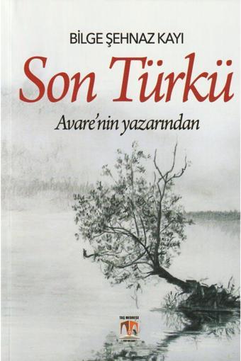 Son Türkü - Taş Medrese Yayınları