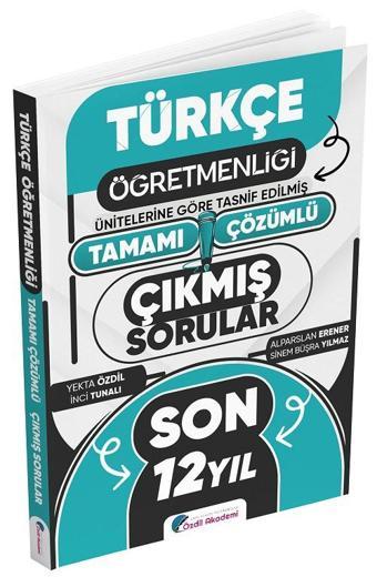 2025 ÖABT MEB AGS Türkçe Öğretmenliği Çıkmış Sorular Son 12 Yıl Çözümlü Özdil Akademi Yayınları - Akademi Yayınları