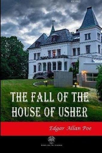 The Fall of the House of Usher - Edgar Allan Poe - Platanus Publishing