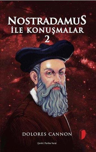 Nostradamus ile Konuşmalar - 2 - Dolores Cannon - Dağhan Külegeç Yayınları