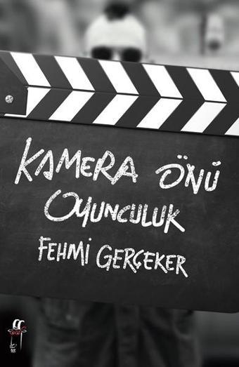 Kamera Önü Oyunculuk - Fehmi Gerçeker - Oğlak Yayıncılık