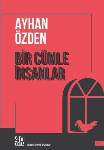 Bir Cümle İnsanlar - Ayhan Özden - 40 Kitap