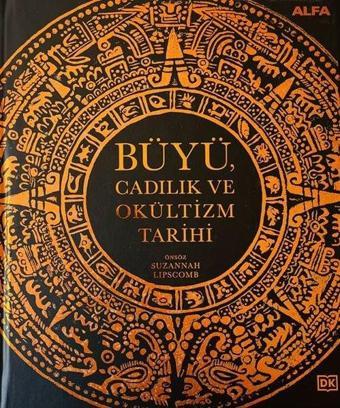 Büyü Cadılık ve Okültizm Tarihi - Kolektif  - Alfa Yayıncılık