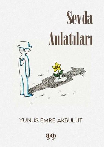 Sevda Anlatıları - Yunus Emre Akbulut - Doksan Dokuz Yayınları