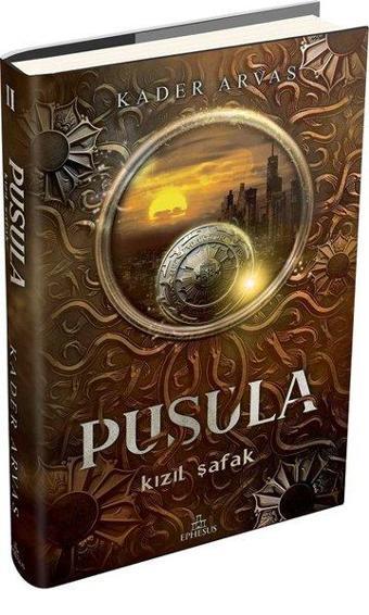 Pusula 2 - Kızıl Şafak - Kader Arvas - Ephesus Yayınları