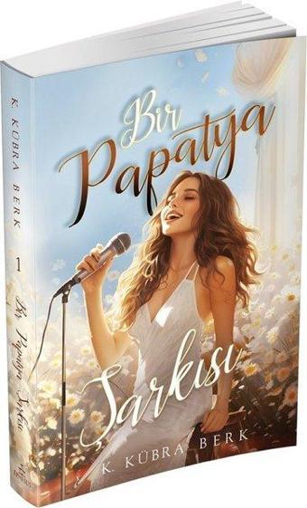 Bir Papatya Şarkısı 1 - Ephesus Yayınları