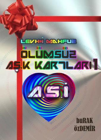 Ölümsüz Aş.k Kartları 1 - Levh-i Mahfuz - Burak Özdemir  - Doğumgünü Yayıncılık