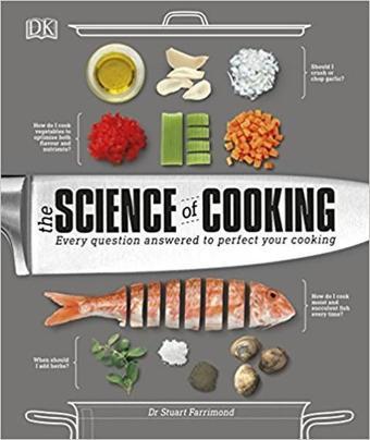 The Science of Cooking: Every quest - Stuart Farrimond - Dorling Kindersley Publisher