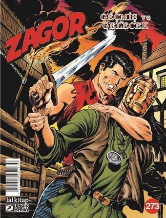 Zagor Sayı 273 - Geçmiş ve Gelecek - Claudio Chiaverotti - Lal