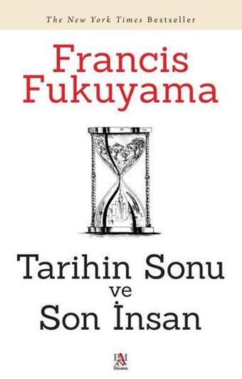 Tarihin Sonu ve Son İnsan - Francis Fukuyama - Panama Yayıncılık