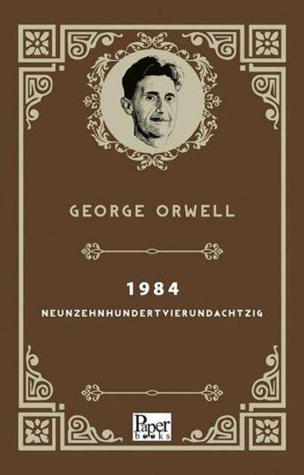 1984 Neunzehnhundertvierundachtzig  -  Almanca - George Orwell - Paper Books