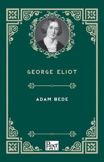 Adam Bede - George Eliot - Paper Books