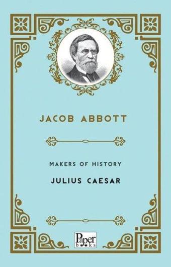 Makers of History Julius Caesar - Jacob Abbott - Paper Books