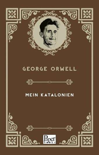 Mein Katalonien - Almanca - George Orwell - Paper Books