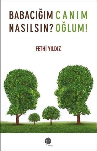 Babacığım Nasılsın? - Fethi Yıldız - Herdem Kitap