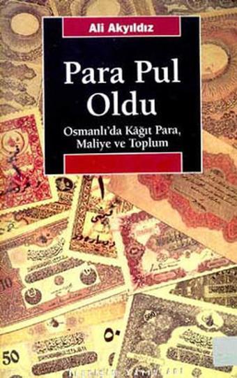 Para Pul Oldu - Ali Akyıldız - İletişim Yayınları