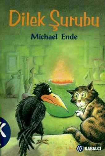 Dilek Şurubu - Michael Ende - Kabalcı Yayınevi