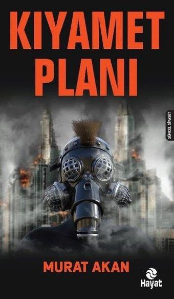 Kıyamet Planı - Murat Akan - Hayat Yayıncılık