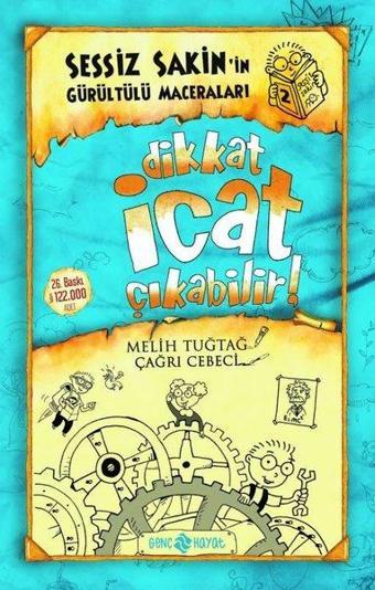 Sessiz Sakin'in Gürültülü Maceraları 2 - Dikkat İcat Çıkabilir! - Melih Tuğtağ - Genç Hayat