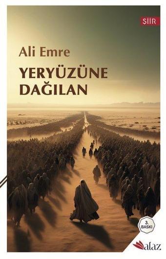 Yeryüzüne Dağılan - Ali Emre - Alaz Kitap