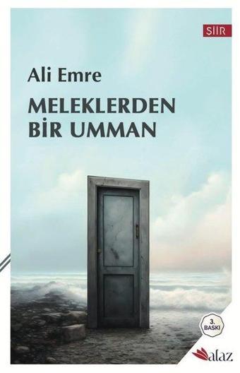 Meleklerden Bir Umman - Ali Emre - Alaz Kitap