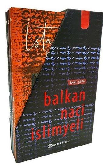 Balkan Naci İslimyeli - Toplu Şiirler Seti - 3 Kitap Takım Kutulu - Balkan Naci İslimyeli - Epsilon Yayınevi