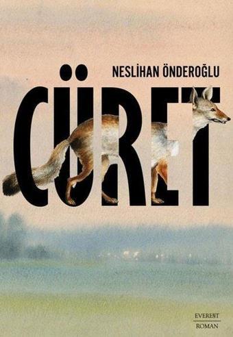 Cüret - Neslihan Önderoğlu - Everest Yayınları