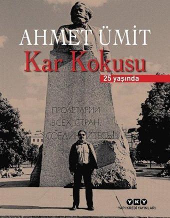 Kar Kokusu - 25 Yaşında Numaralı Özel Baskı - Ahmet Ümit - Yapı Kredi Yayınları