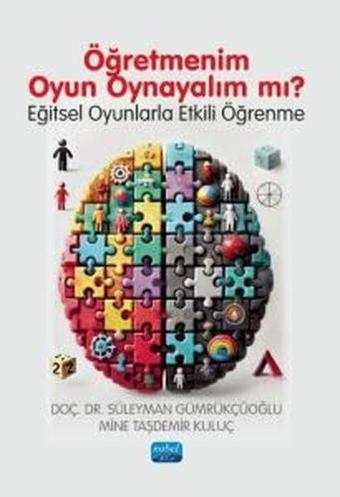 Öğretmenim Oyun Oynayalım mı? Eğitsel Oyunlarla Etkili Öğrenme - Nobel Akademik Yayıncılık