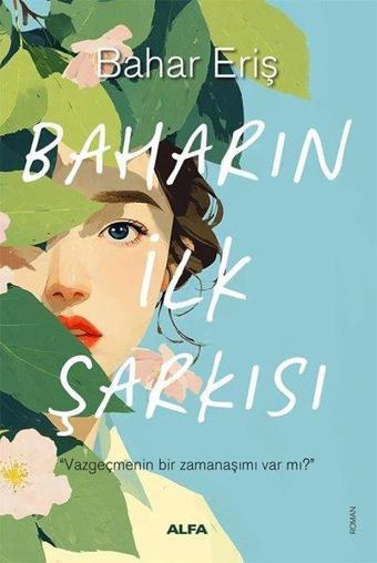 Baharın İlk Şarkısı - Alfa Yayıncılık