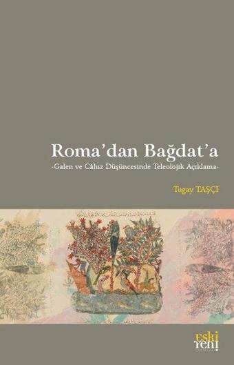 Roma'dan Bağdat'a - Tugay Taşçı - Eskiyeni Yayınları