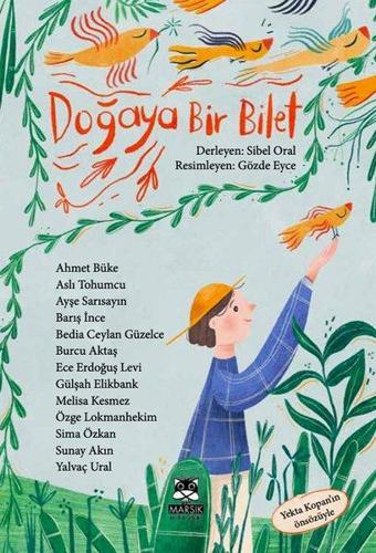 Doğaya Bir Bilet - 13 Yazar - 13 Öykü - Kolektif  - Marsık Kitap