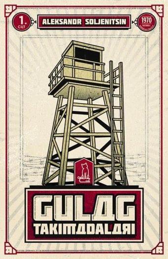 Gulag Takımadaları Cilt 1 - Aleksandr Soljenitsin - Felix Kitap