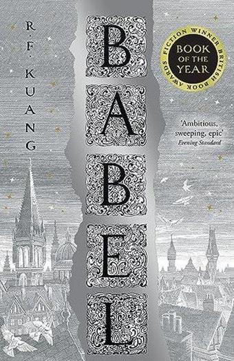 Babel : Or the Necessity of Violence: an Arcane History of the Oxford Translators' Revolution - R. F. Kuang - HarperCollins Publishers Inc