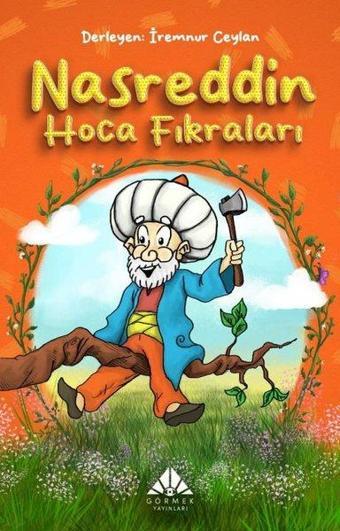 Nasreddin Hoca Fıkraları - Kolektif  - Görmek Yayınları