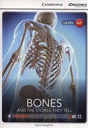 A2+ Bones: And the Stories They Tell (Book with Online Access code) Interactive Readers - Diane Naughton - Cambridge University Press