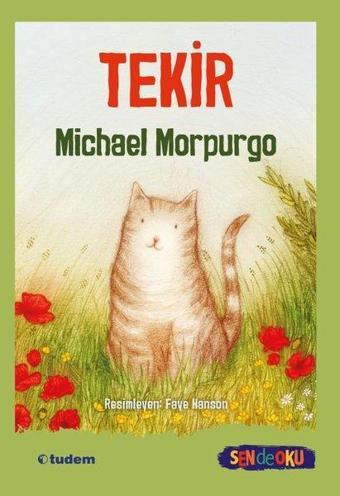 Tekir - Sen de Oku - Michael Morpurgo - Tudem Yayınları