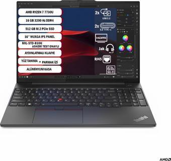 LENOVO THİNKPAD E16 GEN 1 AMD RYZEN™ 7 7730U 16 GB 512 GB SSD 16'' WUXGA IPS FREEDOS 21JT0017TX