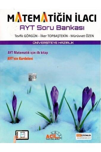 AYT Matematiğin İlacı Soru Bankası - Acil Yayınları