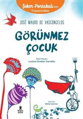 Görünmez Çocuk - Jose Mauro De Vasconcelos - Doğan Çocuk