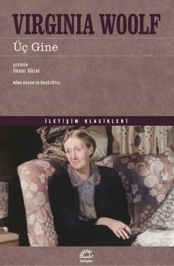 Üç Gine - Virginia Woolf - İletişim Yayınları