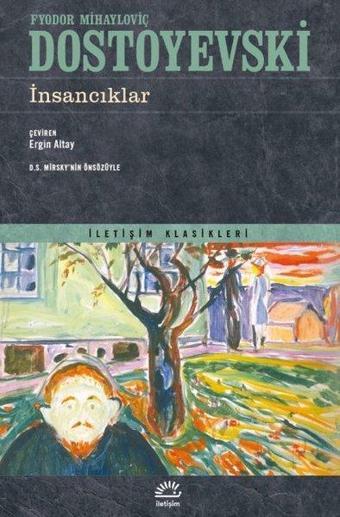 İnsancıklar - Fyodor Mihayloviç Dostoyevski - İletişim Yayınları